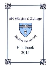 Handbook 2015 St Martin’s College is a self-catered Residential College for students studying for on campus at Charles Sturt University in Wagga Wagga. Priority is given to rural students moving away from home for the