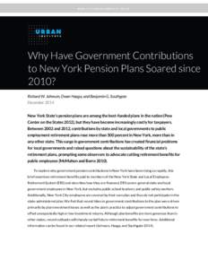PUBLIC PENSION PROJECT BRIEF  Why Have Government Contributions to New York Pension Plans Soared since 2010? Richard W. Johnson, Owen Haaga, and Benjamin G. Southgate