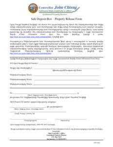 Safe Deposit Box – Property Release Form Լքյալ Գույքի Ապահով Տուփիկի (safe deposit box) պարունակությունը միայն մեկ սեփականատերի (եթե մեկից ավելի 