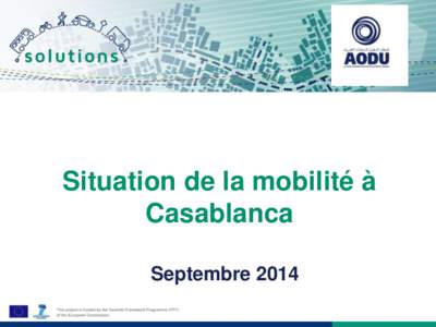 Situation de la mobilité à Casablanca Septembre 2014 Introduction