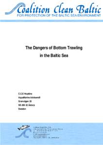 The Dangers of Bottom Trawling in the Baltic Sea C.C.E Hopkins AquaMarine Advisers® Granvägen 20