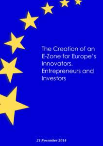 The Creation of an E-Zone for Europe’s Innovators, Entrepreneurs and Investors