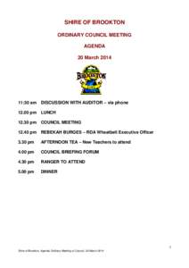 SHIRE OF BROOKTON ORDINARY COUNCIL MEETING AGENDA 20 March[removed]:30 am