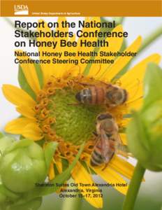 United States Department of Agriculture  Report on the National Stakeholders Conference on Honey Bee Health