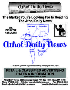 The Market You’re Looking For Is Reading The Athol Daily News WE DELIVER RESULTS!