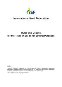 International Seed Federation  Rules and Usages for the Trade in Seeds for Sowing Purposes  NOTE: