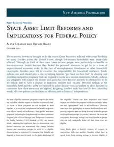 New America Foundation Asset Building Program State Asset Limit Reforms and Implications for Federal Policy Aleta Sprague and Rachel Black