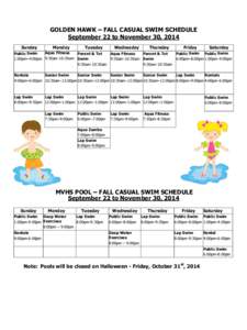 GOLDEN HAWK – FALL CASUAL SWIM SCHEDULE September 22 to November 30, 2014 Sunday Monday