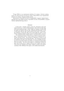 ?Using MUDs as an experimental platform for testing a decision making system for self-motivated autonomous agents Using MUDs as an experimental platform for testing a decision making system RoboticsLab, Carlos III Univer