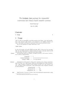 The binhex.tex package for expansible conversion into binary-based number systems David Kastrup∗ July 22, 2005  Contents