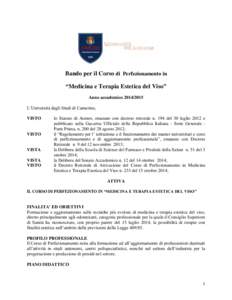 Bando per il Corso di Perfezionamento in “Medicina e Terapia Estetica del Viso” Anno accademico[removed]L’Università degli Studi di Camerino, VISTO