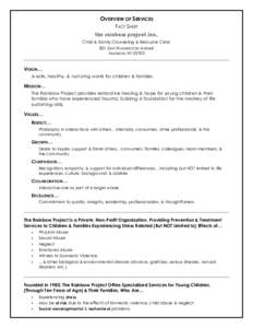 OVERVIEW OF SERVICES FACT SHEET the rainbow project inc. Child & Family Counseling & Resource Clinic 831 EAST WASHINGTON AVENUE