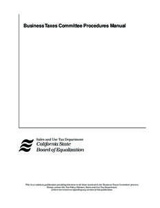 Business Taxes Committee Procedures Manual  Sales and Use Tax Department California State Board of Equalization