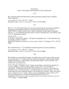 First Section. Euler’s work organized chronologically by date of publicationE1 Constructio linearum isochronarum in medio quocunque resistente, autore Leonhardo Eulero, Basileensi. Acta eruditorum, 1726, p. 361