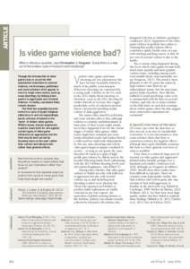 ARTICLE  Is video game violence bad? What a ridiculous question, says Christopher J. Ferguson. Surely there is a way out of this endless cycle of research and moralising?