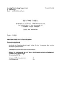 Landtag Mecklenburg-Vorpommern 6. Wahlperiode Europa- und Rechtsausschuss Protokoll Nr. 83