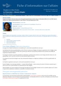 Fiche d’information sur l’affaire Situation en Côte d’Ivoire Le Procureur c. Simone Gbagbo ICC-PIDS-CIS-CI15_Fra Mise à jour : 23 mars 2015