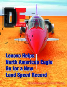 Lenovo Helps North American Eagle Go for a New Land Speed Record Visit www.deskeng.com for more on this story.