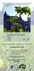 Birgit Seitz • Michael Ristow • Rüdiger Prasse • Bernd Machatzi Gunther Klemm • Reinhard Böcker • Herbert Sukopp Botanischer Verein von Berlin und Brandenburg 1859 e. V. (Hrsg.)  Der Berliner Florenatlas