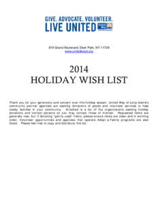 819 Grand Boulevard, Deer Park, NY[removed]www.unitedwayli.org 2014 HOLIDAY WISH LIST Thank you for your generosity and concern over this holiday season. United Way of Long Island’s