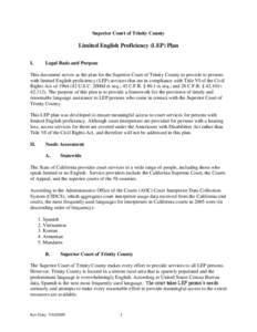 Superior Court of Trinity County  Limited English Proficiency (LEP) Plan I.  Legal Basis and Purpose