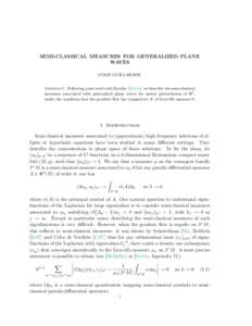 SEMI-CLASSICAL MEASURES FOR GENERALIZED PLANE WAVES COLIN GUILLARMOU Abstract. Following joint work with Dyatlov [DyGu], we describe the semi-classical measures associated with generalized plane waves for metric perturba