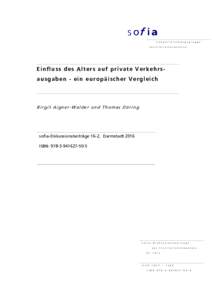 s of i a S o n d e r f o r s c h u n g s g r u p p e I n s t i t u t i o n e n a n a l y s e Einfluss des Alters auf private Verkehrsausgaben - ein europäischer Vergleich