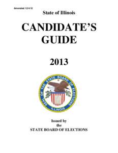 Amended[removed]State of Illinois CANDIDATE’S GUIDE