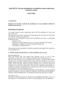 Joint OECD / Eurostat questionnaire on national accounts employment and hours worked SLOVAKIA I. Employment Question 1.0: Describe succinctly the architecture of your estimation method for