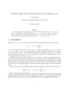 Friedgut–Kalai–Naor theorem for slices of the Boolean cube Yuval Filmus˚ Institute for Advanced Study, Princeton, NJ October 15, 2014  Abstract