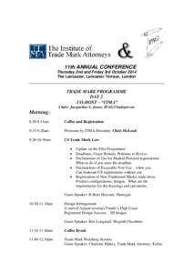 & 11th ANNUAL CONFERENCE Thursday 2nd and Friday 3rd October 2014 The Lancaster, Lancaster Terrace, London  TRADE MARK PROGRAMME