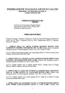 FEDERAZIONE ITALIANA GIUOCO CALCIO[removed]ROMA - VIA GREGORIO ALLEGRI, 14 CASELLA POSTALE 2450