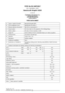 FSTD No EU-UKFS367 S/N: FlightSafety[removed]Beechcraft KingAir B200 Located at FlightSafety International, Inc.