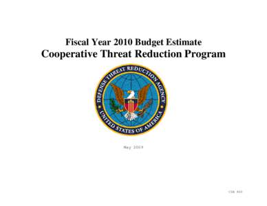 Fiscal Year 2010 Budget Estimate  Cooperative Threat Reduction Program May 2009
