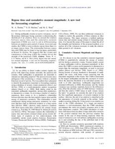 GEOPHYSICAL RESEARCH LETTERS, VOL. 37, L18301, doi:[removed]2010GL044194, 2010  Repose time and cumulative moment magnitude: A new tool for forecasting eruptions? W. A. Thelen,1,2 S. D. Malone,1 and M. E. West3 Received 2