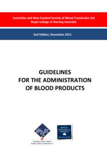 Guidelines for the administration of blood products 2nd Edition