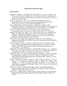 Publications by Raymond Najjar Journal articles Signorini, S., Mannino, A., Friedrichs, M.A.M., Najjar, R.G., Cai, W.-J., Salisbury, J.E., Wang, Z.A., Thomas, H., Shadwick, E., 2013. Surface ocean pCO2 seasonality and se