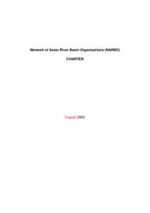 Network of Asian River Basin Organizations (NARBO) CHARTER August 2005  Contents
