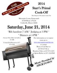 2014 Starr’s Primal Cook-Off Benefiting the Macoupin County Fair  Macoupin County Fairgrounds