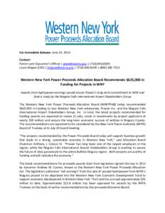 For Immediate Release: June 23, 2014 Contact: Pamm Lent (Governor’s Office) | [removed] | ([removed]Laura Magee (ESD) | [removed] | ([removed] | ([removed]Western New York Power Proceeds A