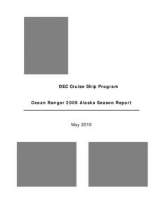 DEC Cruise Ship Program  Ocean Ranger 2009 Alaska Season Report May 2010