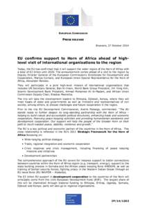 EUROPEAN COMMISSION  PRESS RELEASE Brussels, 27 October[removed]EU confirms support to Horn of Africa ahead of highlevel visit of international organisations to the region
