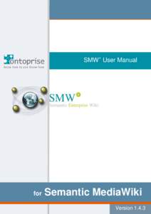 Semantic MediaWiki / SMW+ / Semantic Web / MediaWiki / Wikis / Ontoprise GmbH / Semantic search / MediaWiki extension / Semantic wiki / Software / World Wide Web / Wiki software