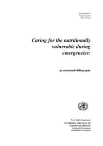 WHO/NHD/99.5 Original: English Distr: General Caring for the nutritionally vulnerable during