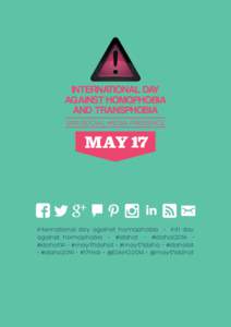 Hate / Gender-based violence / Phobias / Discrimination / Homophobia / International Day Against Homophobia and Transphobia / Transphobia / Biphobia / LGBT rights by country or territory / Gender / LGBT / Sexual orientation