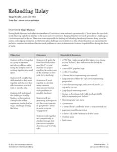 Reloading Relay Target Grade Level: 6th - 8th Time for Lesson: 60-90 minutes Overview & Major Themes During battle, Marines (and other crewmembers of Constitution) were stationed approximately 85’ to 90’ above the sp