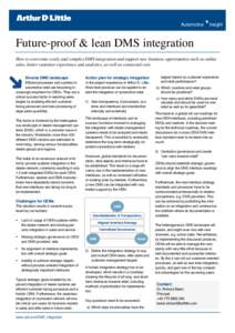 Automotive  Insight Future-proof & lean DMS integration How to overcome costly and complex DMS integration and support new business opportunities such as online