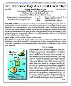 See newsletters in color at www.postcard.org — Our name reflects our location, not our only area of interest.  San Francisco Bay Area Post Card Club Saturday, June 22­, 11 am to 3 pm	 Vol. XXIX, No. 5 Browsing and Tra