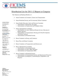 Distribution List for[removed]Report to Congress The Chairmen and Ranking Members of: • Senate Committee on Commerce, Science and Transportation