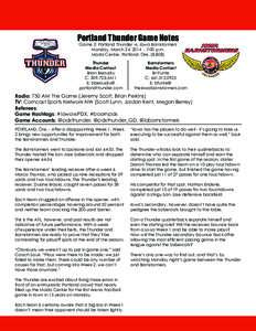 Portland Thunder Game Notes Game 2: Portland Thunder vs. Iowa Barnstormers Monday, March 24, [removed]:00 p.m. Moda Center, Portland, Ore. (8,808)  Thunder